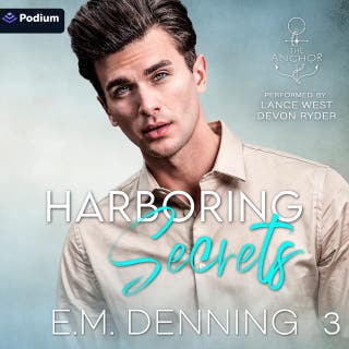 Harboring Secrets: The Anchor, Book 3 – omslag till ljudboken av E.M. Denning