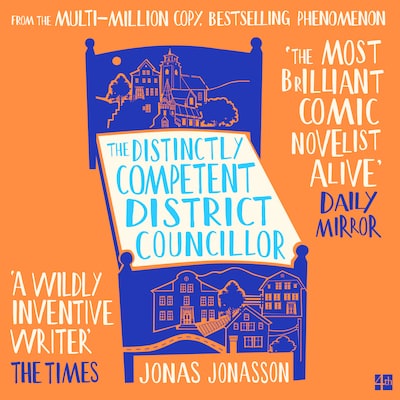 The Distinctly Competent District Councillor – omslag til lydbogen af Jonas Jonasson