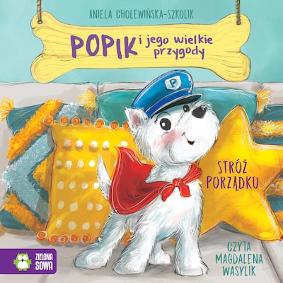Popik i jego wielkie przygody. Stróż porządku