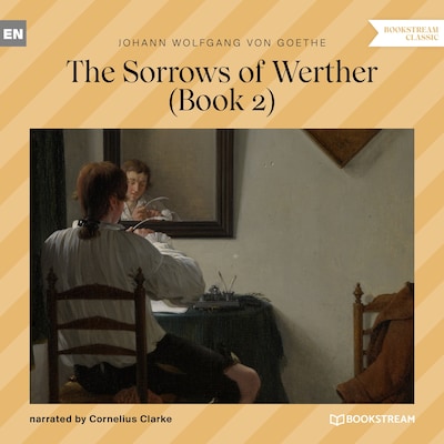 The Sorrows of Werther, Book 2