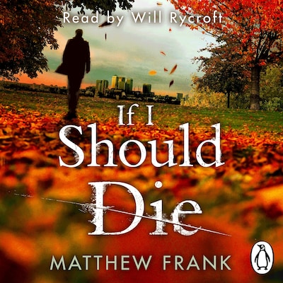 If I Should Die – omslag til lydbogen af Matthew Frank