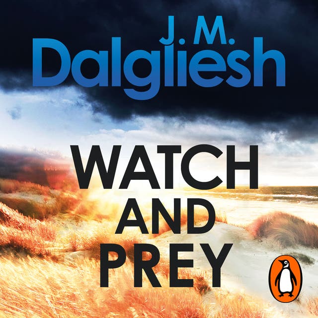 Watch and Prey: An unputdownable detective thriller from the multi-million-copy bestselling author of the Misty Isle series – omslag til lydbogen af J M Dalgliesh