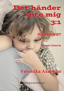Förräderiet, del 1 – omslag till ljudboken av Veronika Axelsson