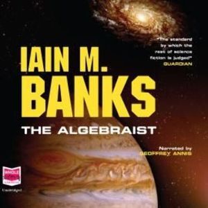 The Algebraist – okładka audiobooka, autor Iain M. Banks