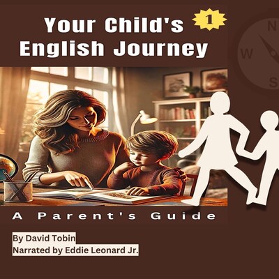 Your Child's English Journey: A Parent's Guide – omslag til lydbogen af David Tobin