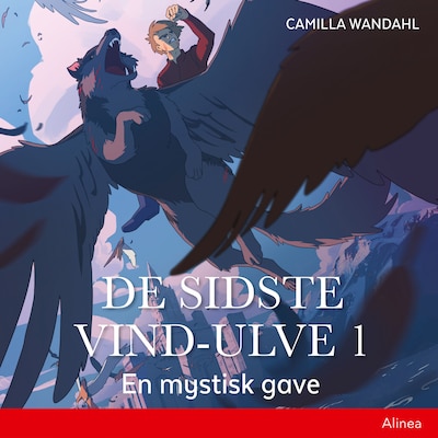 De sidste vind-ulve (1) - En mystisk gave – omslag til lydbogen af Camilla Wandahl