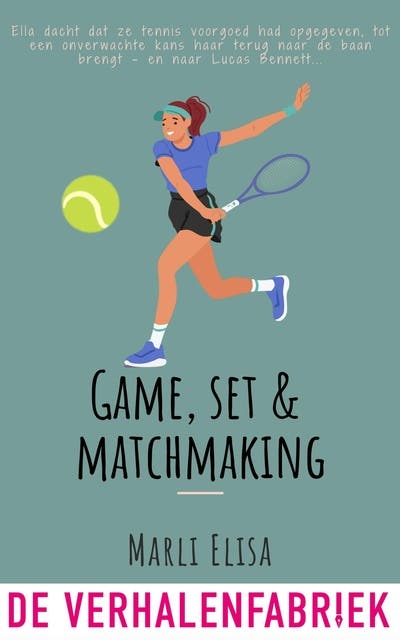 Game, Set, Matchmaking: Een onverwachte kus