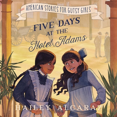 Five Days at the Hotel Adams – omslag til lydbogen af Hailey Alcaraz