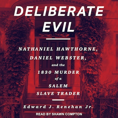 Deliberate Evil – omslag til lydbogen af Edward J. Renehan, Jr.