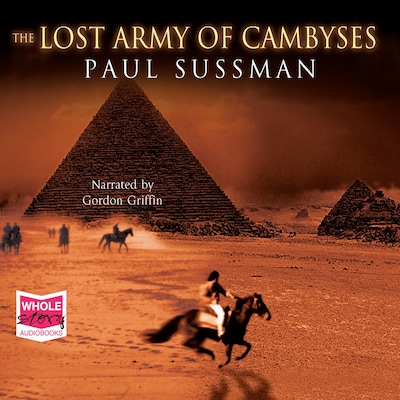 The Lost Army of Cambyses – omslag til lydbogen af Paul Sussman