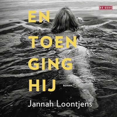 En toen ging hij
