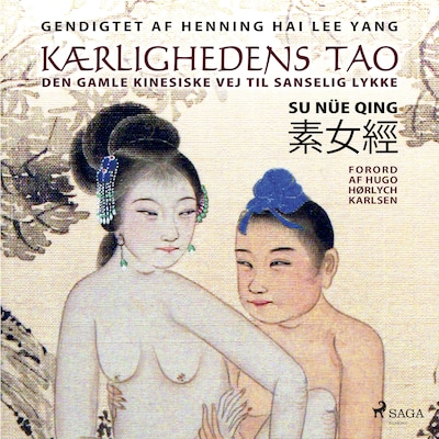 Kærlighedens tao: den gamle kinesiske vej til sanselig lykke – omslag til lydbogen af Henning Hai Lee Yang