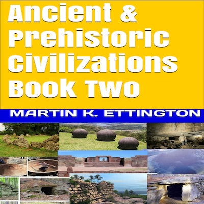 Ancient & Prehistoric Civilizations Book Two – omslag til lydbogen af Martin K. Ettington