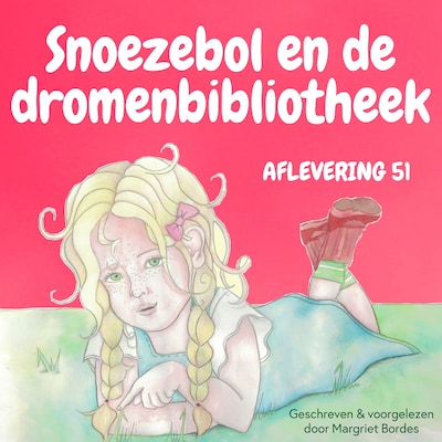 Snoezebol 51: De Dromenbibliotheek