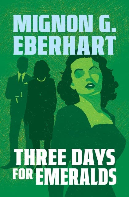 Three Days for Emeralds – omslag til lydbogen af Mignon G Eberhart