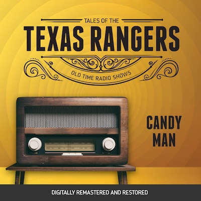 Tales of the Texas Rangers: Candy Man
