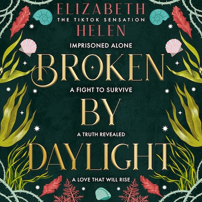 Broken by Daylight