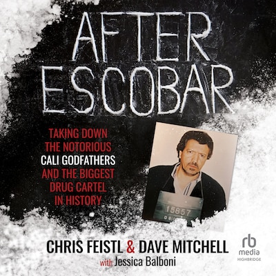 After Escobar – omslag til lydbogen af Dave Mitchell, Chris Feistl, Jessica Balboni