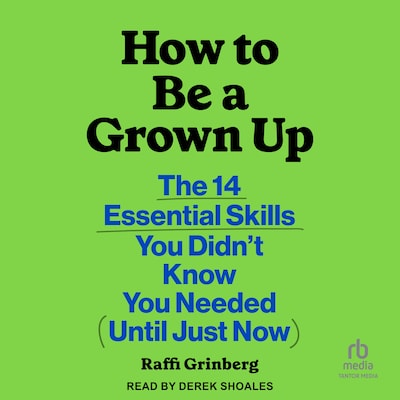 How to Be a Grown Up – omslag til lydbogen af Raffi Grinberg