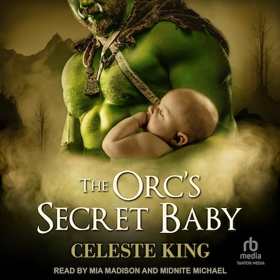 The Orc's Secret Baby – omslag til lydbogen af Celeste King