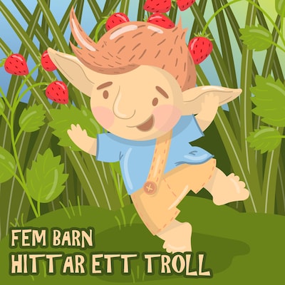 Fem barn hittar ett troll – omslag till ljudboken av Edit Nesbit