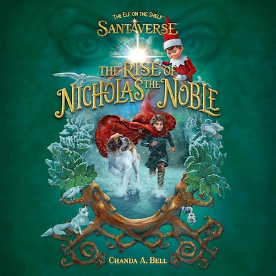 The Elf On The Shelf Santaverse: The Rise Of Nicholas The Noble – omslag til lydbogen af The Elf on the Shelf