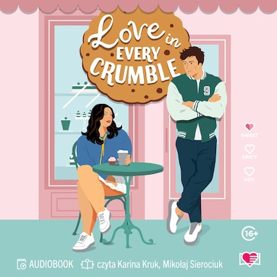 Love in Every Crumble – okładka audiobooka, autor Marcelina Bobeł