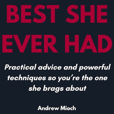 Best She Ever Had – omslag til lydbogen af Andrew Mioch