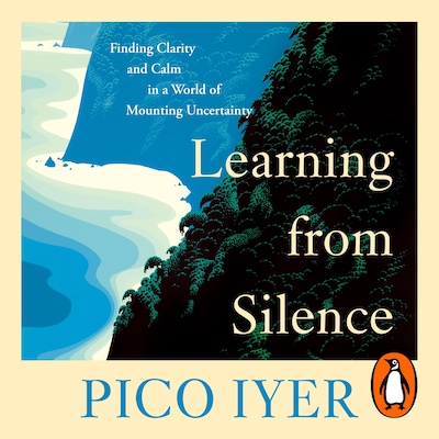 Learning from Silence – omslag til lydbogen af Pico Iyer