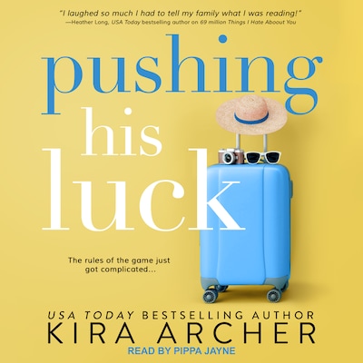 Pushing His Luck – omslag til lydbogen af Kira Archer