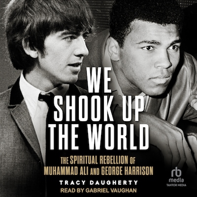We Shook Up the World – omslag til lydbogen af Tracy Daugherty
