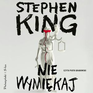 Nie wymiękaj – okładka audiobooka, autor Stephen King
