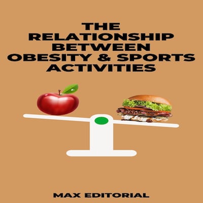 The Relationship Between Obesity & Sports Activities – omslag till ljudboken av Unknown Author