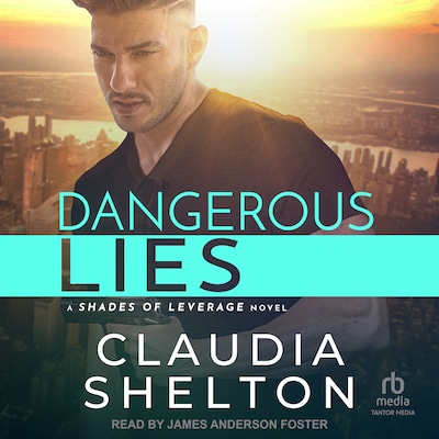 Dangerous Lies – omslag til lydbogen af Claudia Shelton