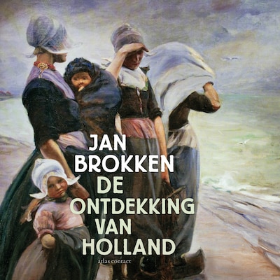 De ontdekking van Holland