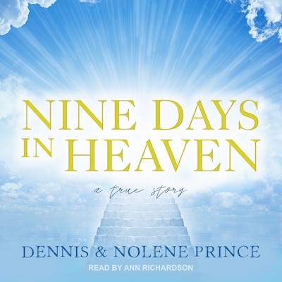 Nine Days in Heaven – omslag til lydbogen af Dennis Prince, Nolene Prince