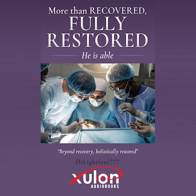 More Than Recovered, Fully Restored – omslag til lydbogen af Dr. Anthony Lightfoot