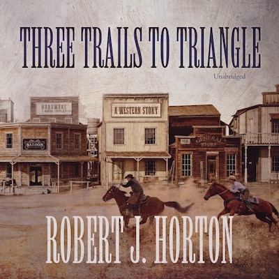 Three Trails to Triangle – omslag til lydbogen af Robert J. Horton