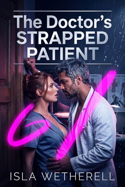 The Doctor's Strapped Patient: Victorian Medical Erotic Spanking Romance – omslag til lydbogen af Isla Wetherell
