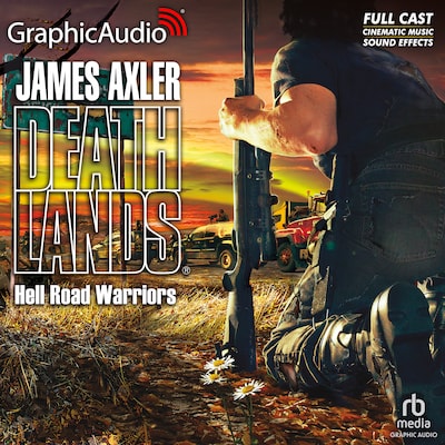 Hell Road Warriors [Dramatized Adaptation] – omslag til lydbogen af James Axler