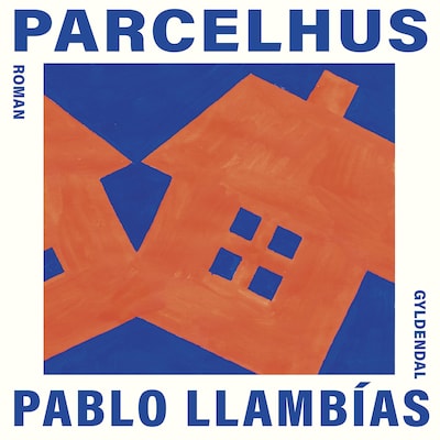 Parcelhus – omslag til lydbogen af Pablo Llambías