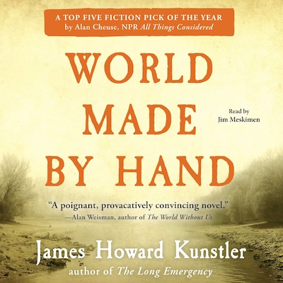 World Made by Hand – omslag til lydbogen af James Howard Kunstler