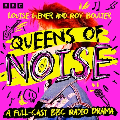 Queens of Noise – omslag til lydbogen af Louise Wener, Roy Boulter