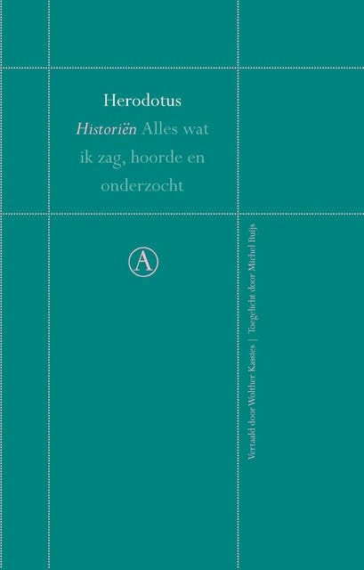 Historiën: Alles wat ik zag, hoorde en onderzocht
