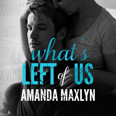 What's Left of Us – omslag til lydbogen af Amanda Maxlyn
