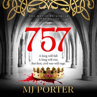 757: A BRAND NEW Dark Ages adventure of power, succession and rivalry from MJ Porter