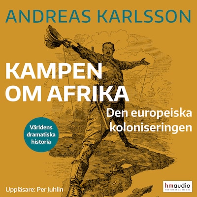 Kampen om Afrika: den europeiska koloniseringen