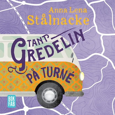 Tant Gredelin på turné
