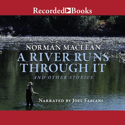 A River Runs Through It – omslag van het luisterboek van Norman Maclean