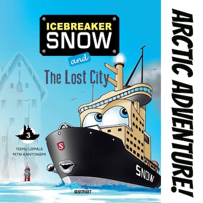 Icebreaker Snow and the Lost City – okładka audiobooka, autor Teemu Leppälä